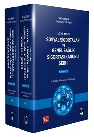 5510 Sayılı Sosyal Sigortalar ve Genel Sağlık Sigortası Kanunu Şerhi (2 Cilt)