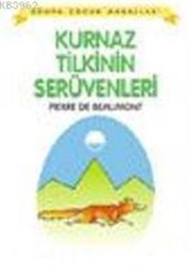 Kurnaz Tilkinin Serüvenleri Dünya Çocuk Masalları