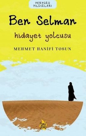 Ben Selman - Hidayet Yolcusu