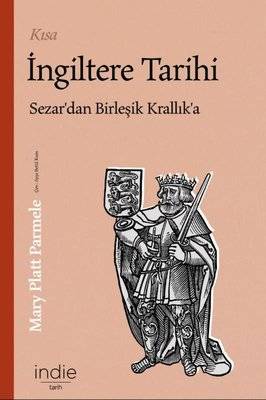 Kısa İngiltere Tarihi - Sezar'dan Birleşik Krallık'a