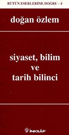 Siyaset, Bilim ve Tarih Bilinci