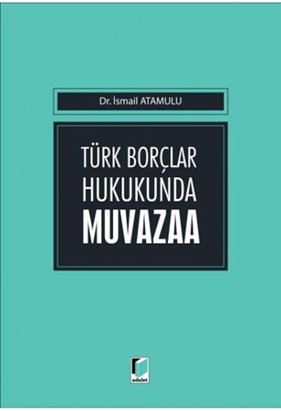 Türk Borçlar Hukukunda Muvazaa