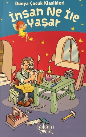 İnsan Ne İle Yaşar