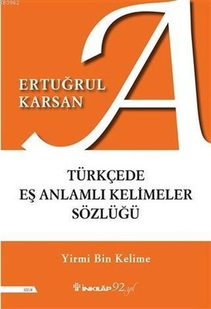 Türkçede Eş Anlamlı Kelimeler Sözlüğü - Yirmi Bin Kelime