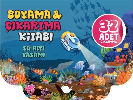 Su Altı Yaşamı - Boyama ve Çıkartma Kitabı