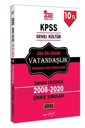 Yargı Yayınları 2022 KPSS GK Lise Ön Lisans Vatandaşlık Tamamı Çözümlü Çıkmış Sorular