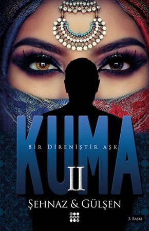 Kuma 2 - Bir Direniştir Aşk