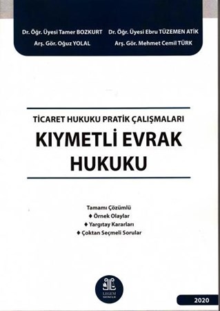 Ticaret Hukuku Pratik Çalışmaları Kıymetli Evrak Hukuku