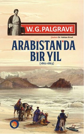 Arabistan'da Bir Yıl 1862 1863