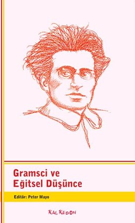 Gramsci Ve Eğitsel Düşünce