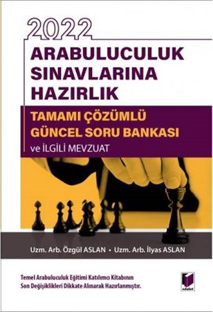 Arabuluculuk Sınavlarına Hazırlık Tamamı Çözümlü Güncel Soru Bankası ve İlgili Mevzuat