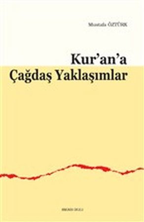 Kur’an’a Çağdaş Yaklaşımlar