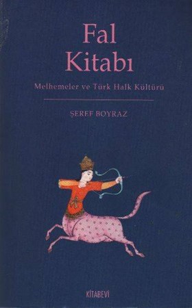 Fal Kitabı Melhemeler Ve Türk Halk Kültürü