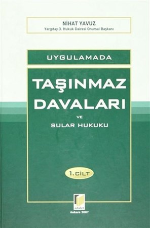 Uygulamada Taşınmaz Davaları Ve Sular Hukuku (2 Cilt)