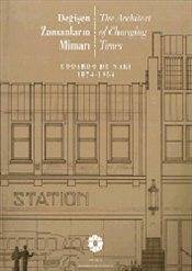 Değişen Zamanların Mimarı Edoardo De Nari 1874 1954 The Architect Of Changing Times