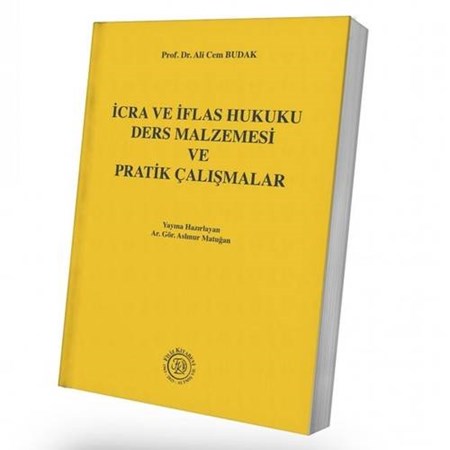 İcra ve İflas Hukuku Ders Malzemesi ve Pratik Çalışmaları