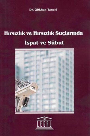 Hırsızlık Ve Hırsızlık Suçlarında İspat Ve Sübut