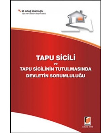 Tapu Sicili Ve Tapu Sicilinin Tutulmasında Devletin Sorumluluğu