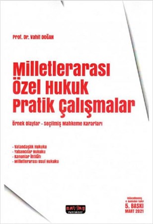 Milletlerarası Özel Hukuk Pratik Çalışmalar / Örnek Olaylar – Seçilmiş Mahkeme Kararları