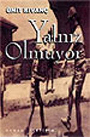 Yalnız Olmuyor