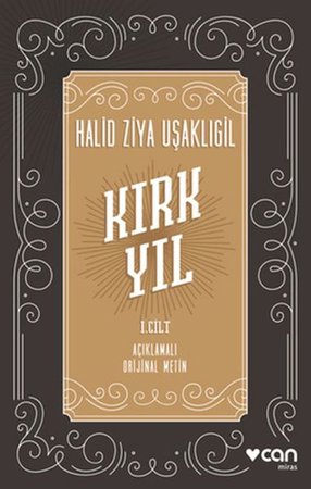 Kırk Yıl: I. cilt