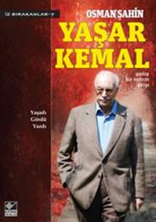 Yaşar Kemal İz Bırakanlar 7