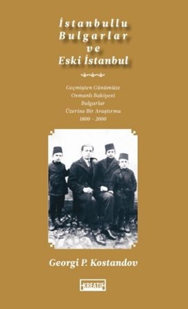 İstanbullu Bulgarlar Ve Eski İstanbul