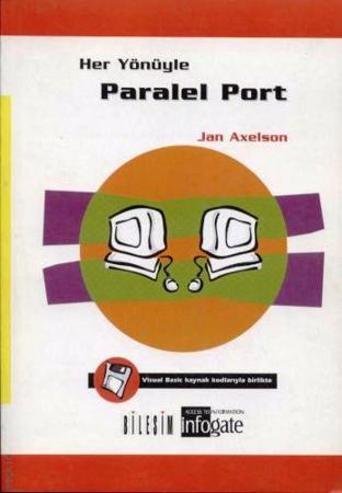 Her Yönüyle Paralel Port