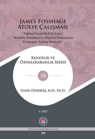 James Fosshage Atölye Çalışması 1. Cilt - Kendilik ve Öznelerarasılık Serisi 18