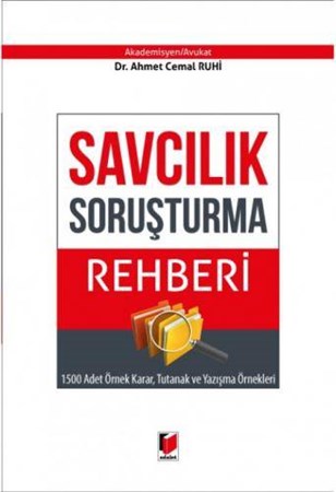 Savcılık Soruşturma Rehberi 1500 Adet Örnek Karar, Tutanak ve Yazışma Örnekleri
