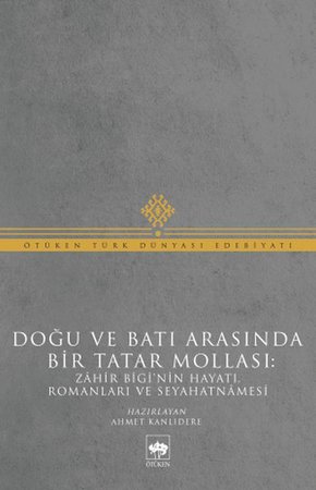 Doğu ve Batı Arasında Bir Tatar Mollası