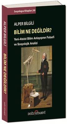 Bilim Ne Değildir?