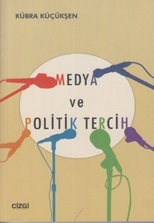 Medya Ve Politik Tercih