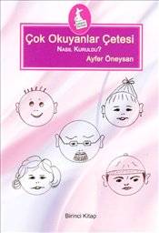 Çok Okuyanlar Çetesi Nasıl Kuruldu Birinci Kitap