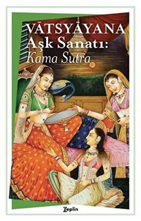 Aşk Sanatı : Kama Sutra