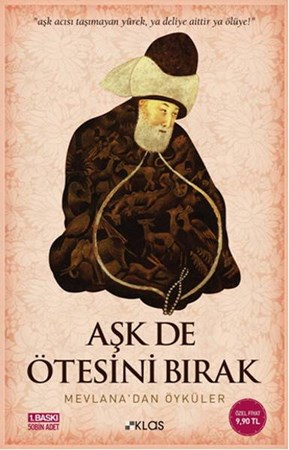 Aşk De Ötesini Bırak Mevlana'dan Öyküler
