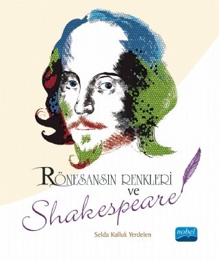 Rönesans’In Renkleri Ve Shakespeare