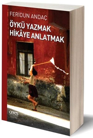 Öykü Yazmak Hikaye Anlatmak