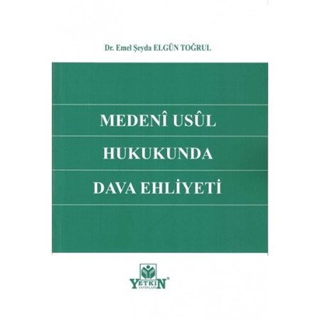 Medenî Usûl Hukukunda Dava Ehliyeti