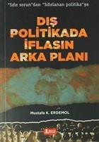 Dış Politikada İflasın Arka Planı