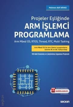 Projeler Eşliğindearm İşlemci Programlama Arm Mbed Os, Rtos, Thread, Rtc, Multi Tasking