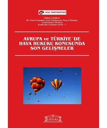 Avrupa Ve Türkiye'de Hava Hukuku Konusunda Son Gelişmeler
