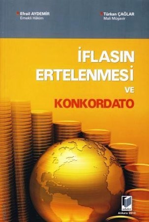 İflasın Ertelenmesi Ve Konkordato