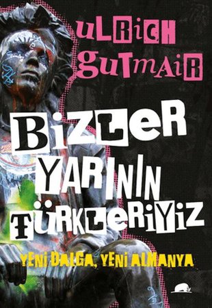 Bizler Yarının Türkleriyiz