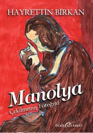 Manolya Çekilmemiş Fotoğraf