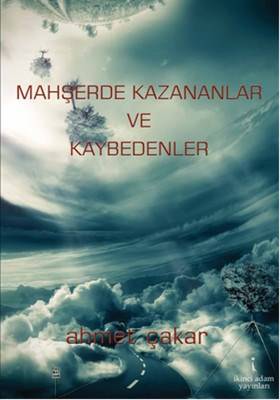 Mahşerde Kazananlar Ve Kaybedenler