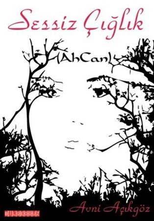 Sessiz Çığlık Ahcan