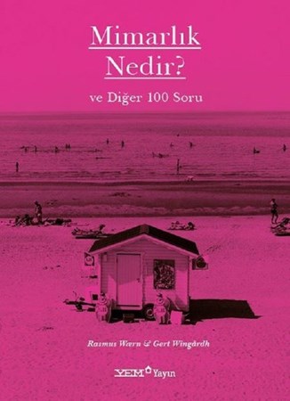 Mimarlık Nedir? Ve Diğer 100 Soru