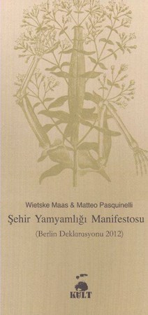 Şehir Yamyamlığı Manifestosu Berlin Deklarasyonu 2012