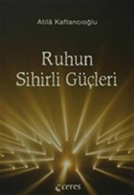Ruhun Sihirli Güçleri
